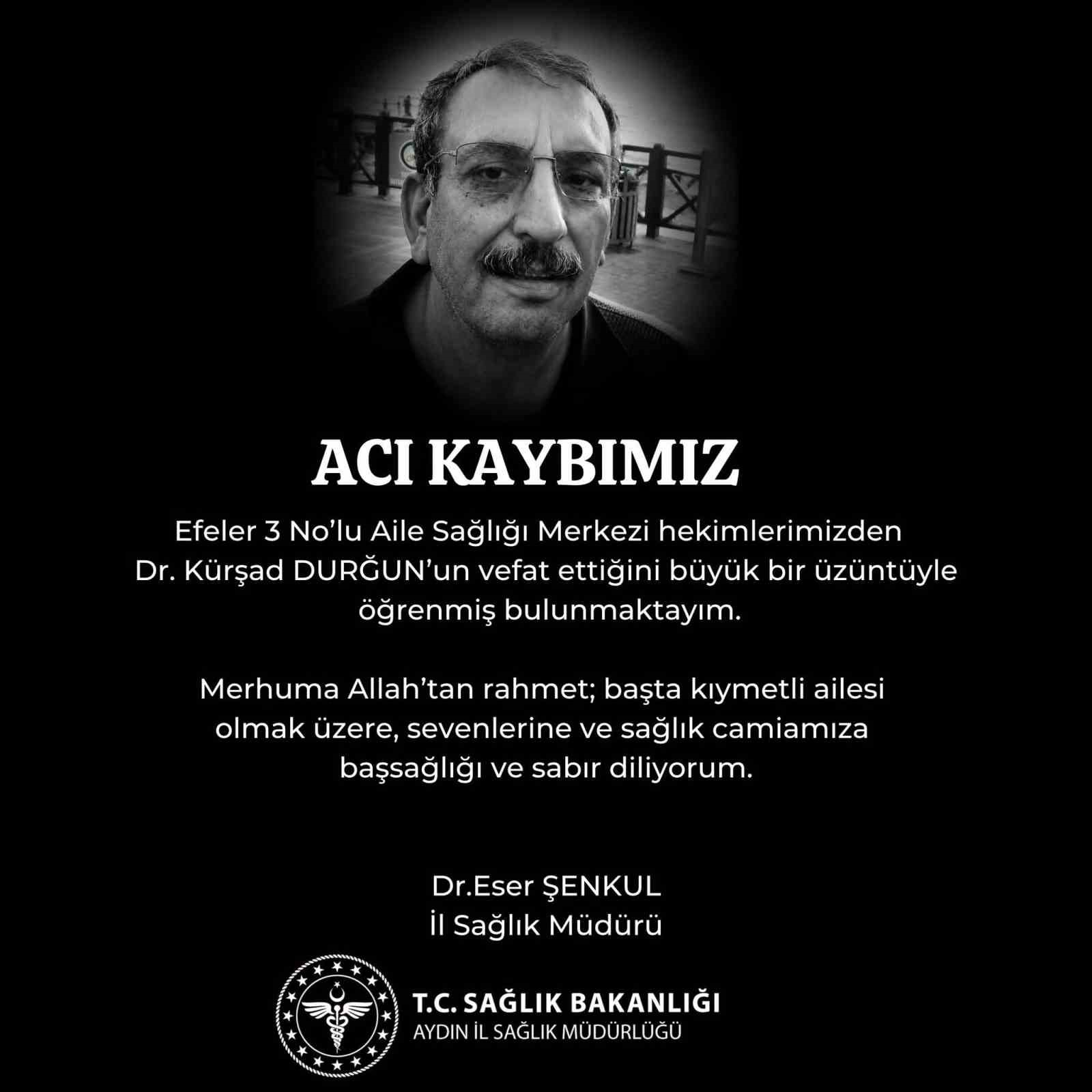 Doktor Durğun’un vefatı sağlık camiasını yasa boğdu