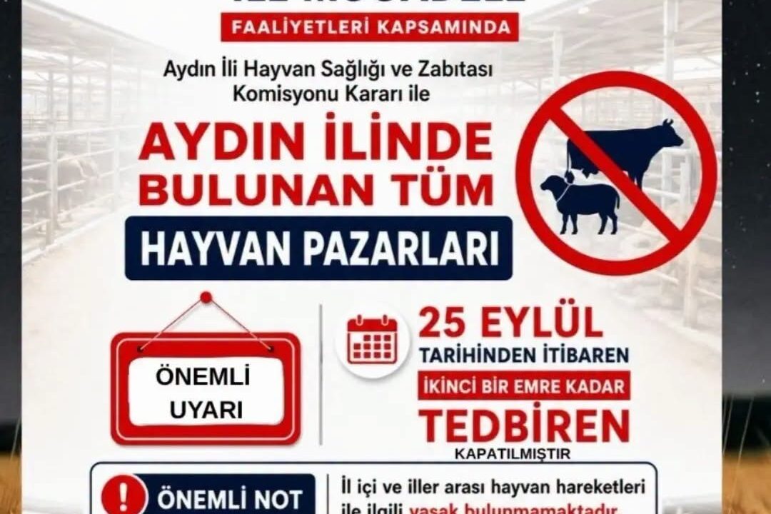 AYDIN’DA HAYVAN HASTALIKLARIYLA MÜCADELE KAPSAMINDA İL GENELİNDEKİ TÜM HAYVAN PAZARLARININ TEDBİREN KAPATILDIĞI BİLDİRİLDİ.
