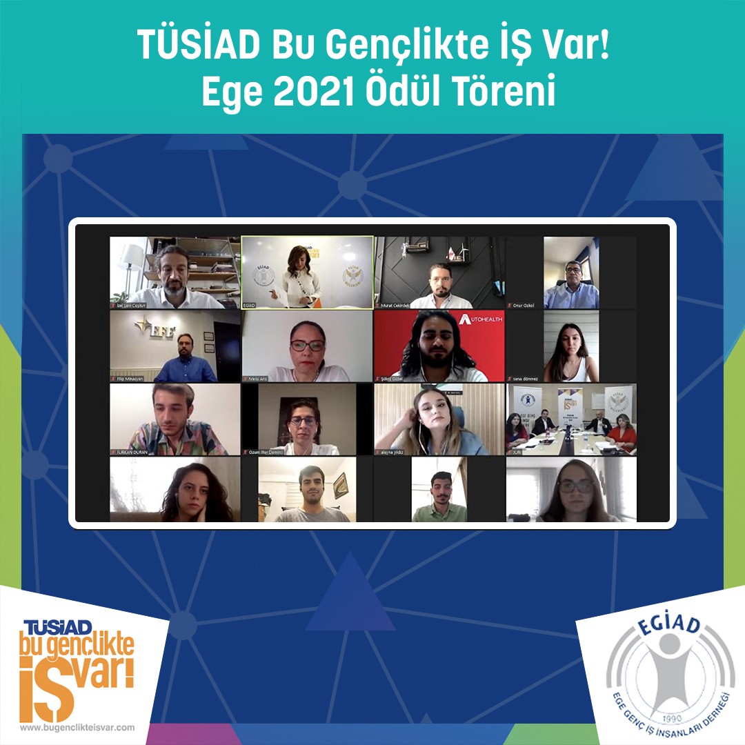 “TÜSİAD Bu Gençlikte İŞ Var!” EGE 2021 Ödülleri sahiplerini buldu